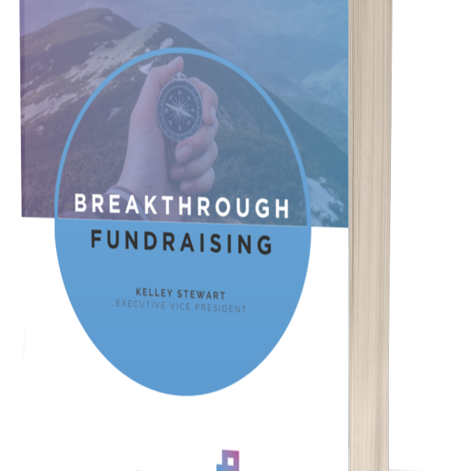 Breakthrough Fundraising: Achieve The Impossible with a New Way of Thinking