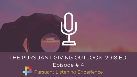 Pursuant Giving Outlook 2018 Podcast Listening Expderience