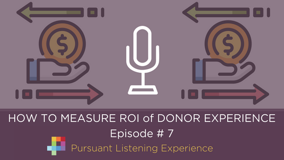 How to measure the ROI of donor experience