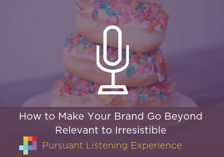 How to Make Your Brand Go Beyond Relevant to Irresistible