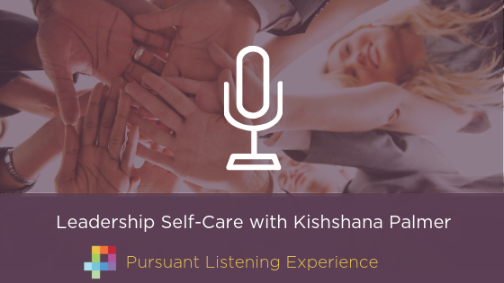 Episode 28 Kishshana Palmer on Leadership Go Beyond Pursuant Podcast