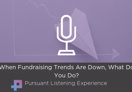 Podcast: When Fundraising Trends Are Down, What Do You Do?