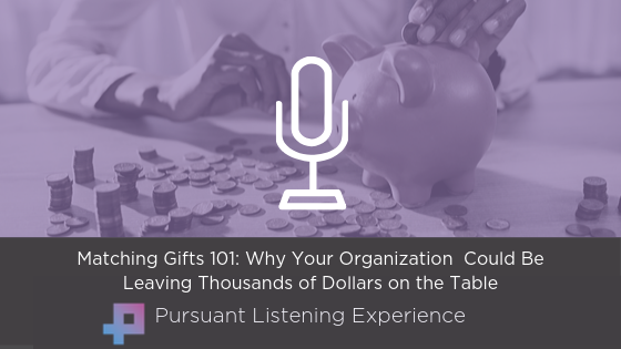 Podcast: Matching Gifts 101 – Why Your Organization Could Be Leaving Thousands of Dollars on the Table
