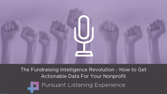 Podcast: The Fundraising Intelligence Revolution – How to Get Actionable Data For Your Nonprofit