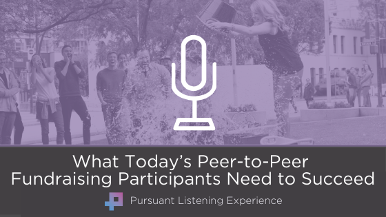 What Today’s Peer-to-Peer Fundraising Participants Need to Succeed
