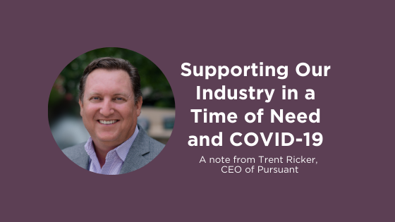Supporting Our Industry in a Time of Need and COVID-19