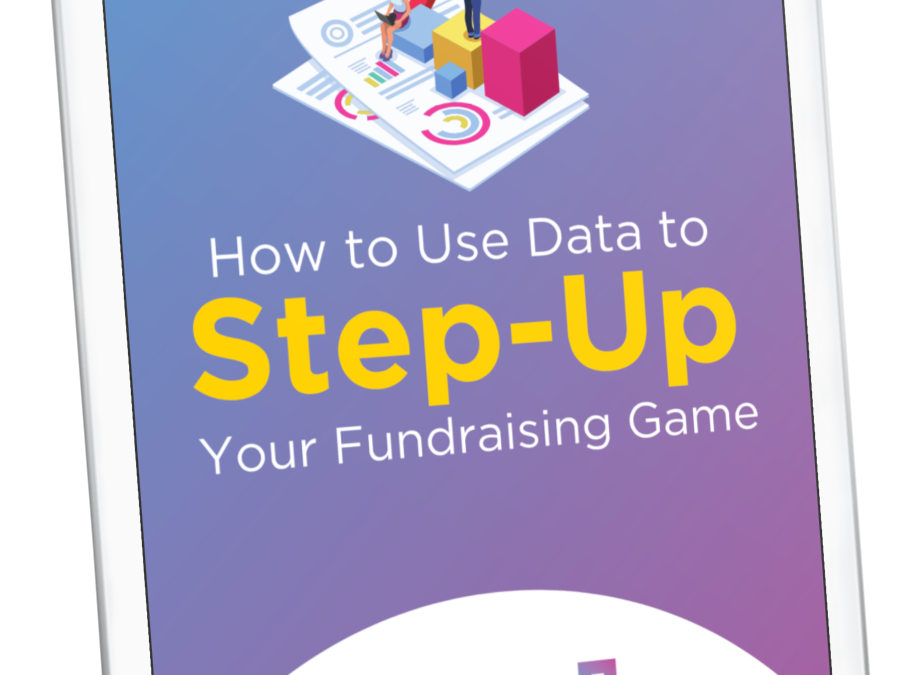 How To Use Data To Step Up Your Fundraising Game