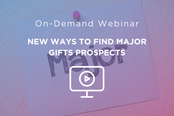 New Ways to Find Major Gifts Prospects: Lessons from Habitat for Humanity